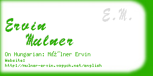 ervin mulner business card